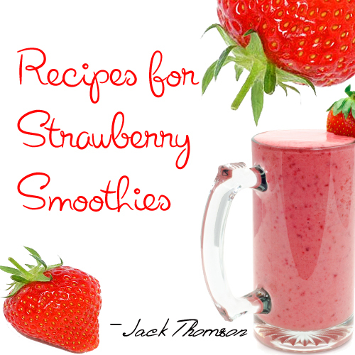 Product picture Quick Recipes to Prepare Tasty Strawberry Smoothies - MRR
